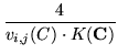 $\displaystyle {\frac{4}{v_{i,j}(C)\cdot K({\mathbf{C}})}}$